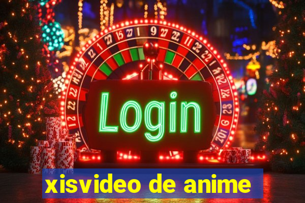 xisvideo de anime